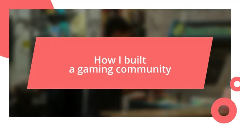 How I built a gaming community