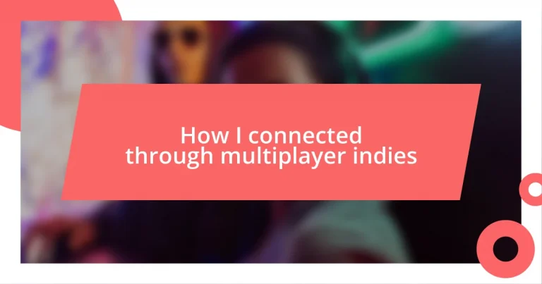 How I connected through multiplayer indies