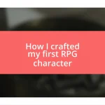 How I crafted my first RPG character