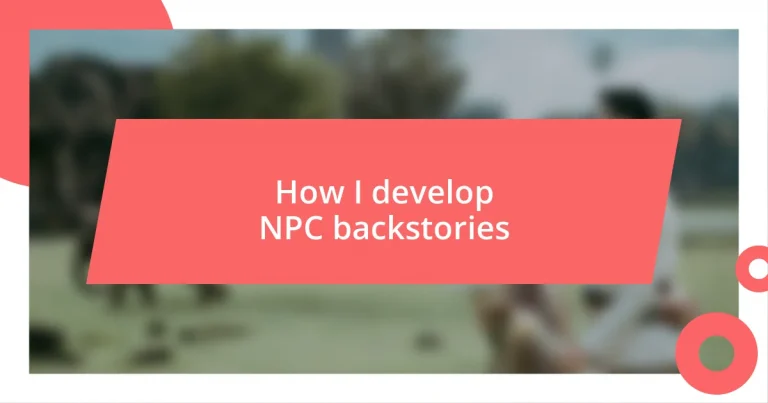 How I develop NPC backstories