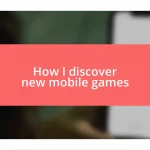 How I discover new mobile games