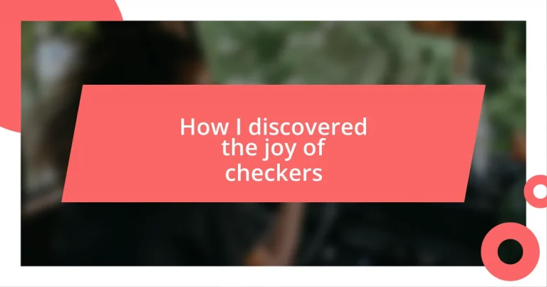 How I discovered the joy of checkers