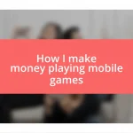 How I make money playing mobile games