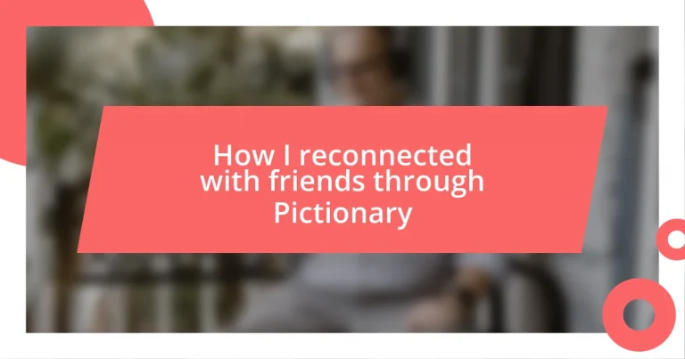 How I reconnected with friends through Pictionary