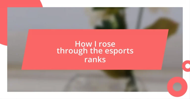 How I rose through the esports ranks