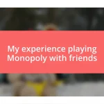 My experience playing Monopoly with friends