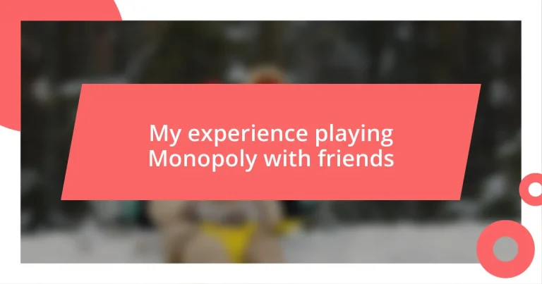 My experience playing Monopoly with friends