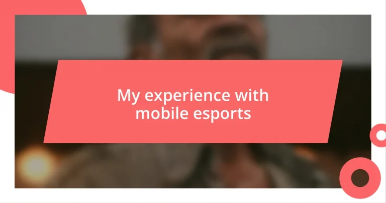 My experience with mobile esports