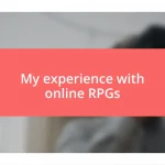 My experience with online RPGs