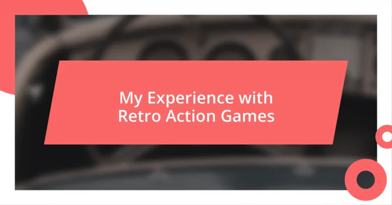 My Experience with Retro Action Games