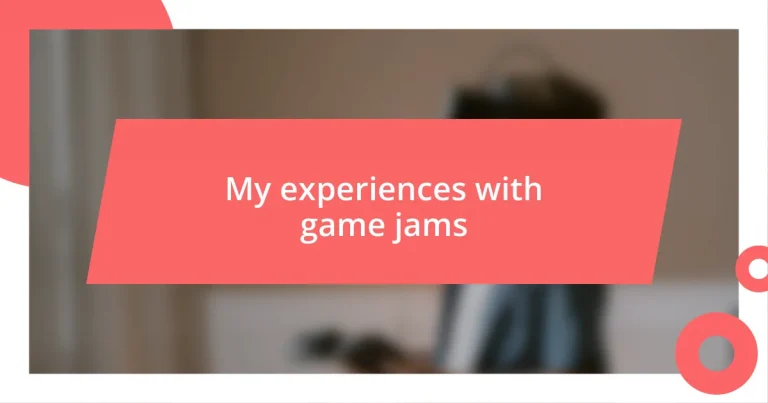 My experiences with game jams