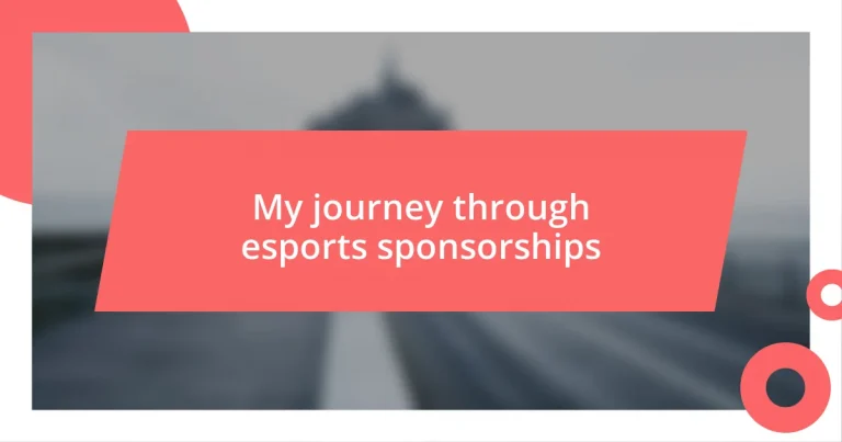 My journey through esports sponsorships