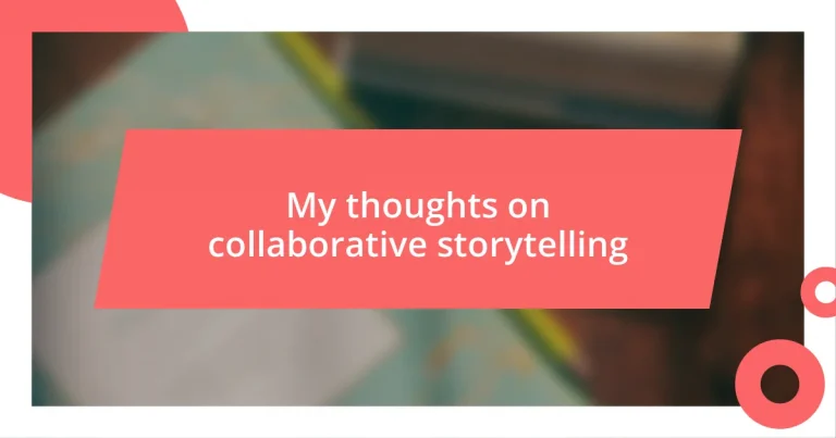 My thoughts on collaborative storytelling