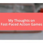 My Thoughts on Fast-Paced Action Games