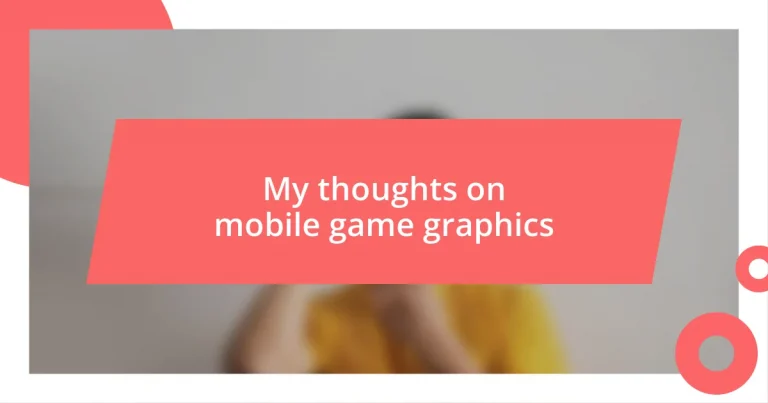 My thoughts on mobile game graphics