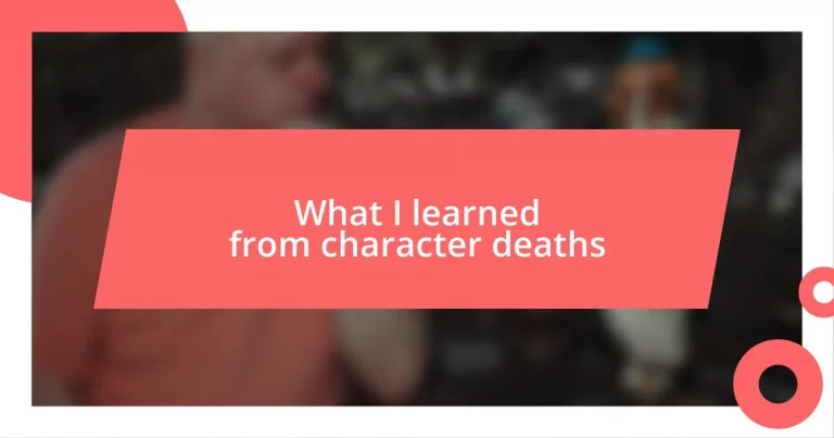 What I learned from character deaths