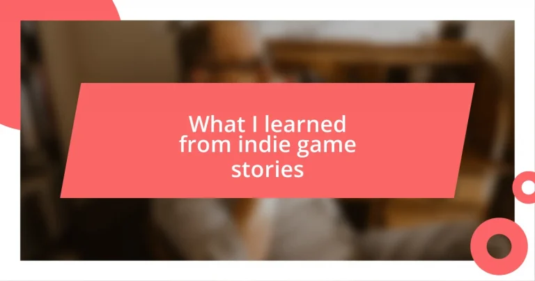 What I learned from indie game stories