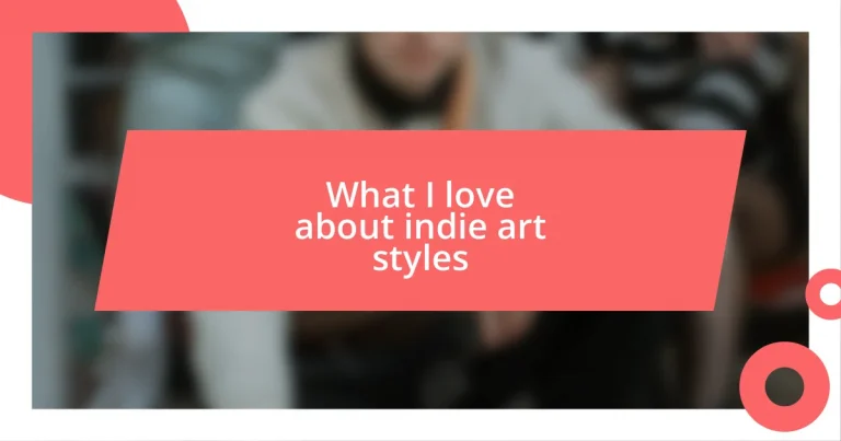 What I love about indie art styles