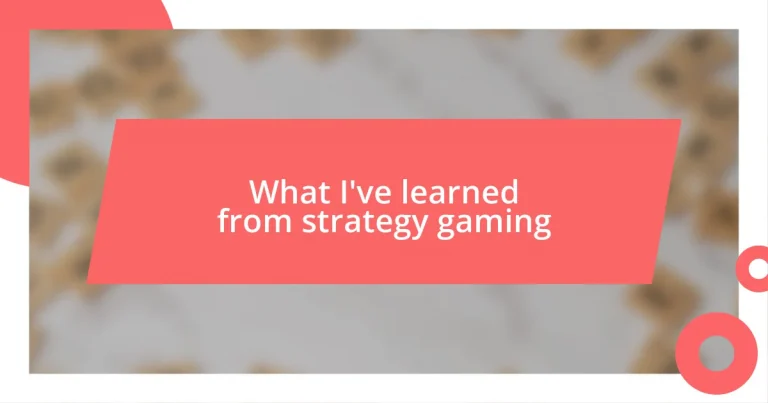 What I’ve learned from strategy gaming