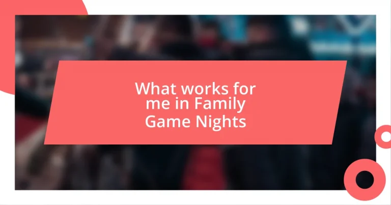 What works for me in Family Game Nights