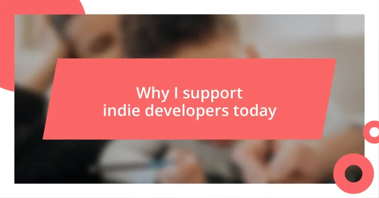 Why I support indie developers today