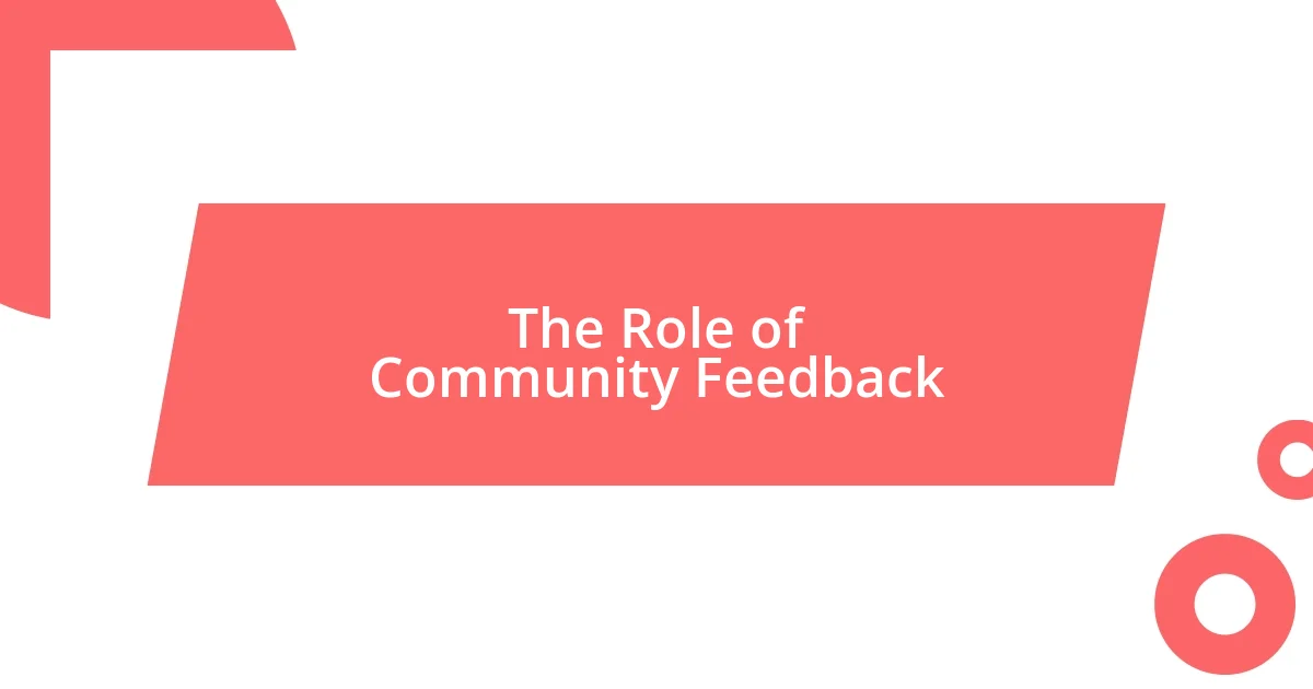 The Role of Community Feedback